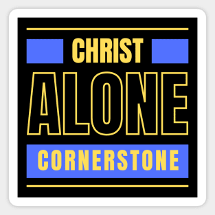 Christ Alone Cornerstone | Christian Magnet